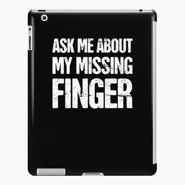 Funny Amputated Missing Finger Amputee Gift Funny Amputated Missing Finger Amputee Gift