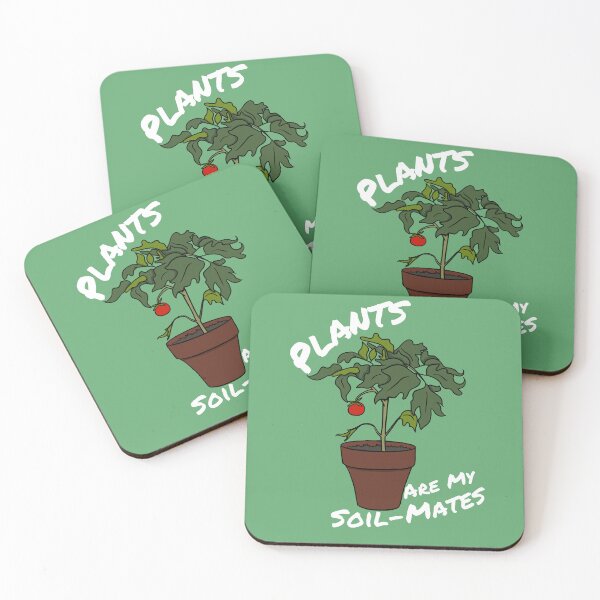Item preview, Plants are My Soil-Mates (White Text) designed and sold by Lampblack and Bone.