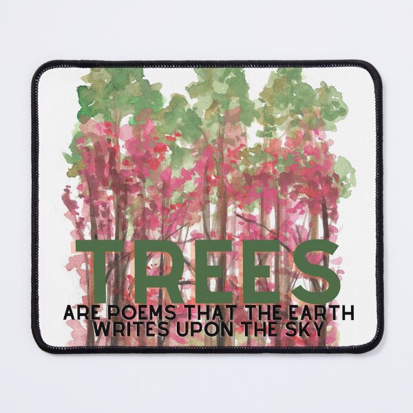 Item preview, Trees are poems that the earth writes upon the sky designed and sold by Xylersie.