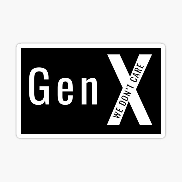 Item preview, Generation X We Don't Care designed and sold by MojaveTradePost.