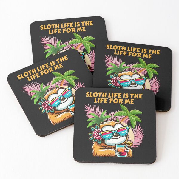 Item preview, Tropical Sloth Life Is The Life For Me designed and sold by AlienOccupation.