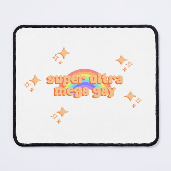 Item preview, Super Ultra Mega Gay designed and sold by FunnyGayGuy.