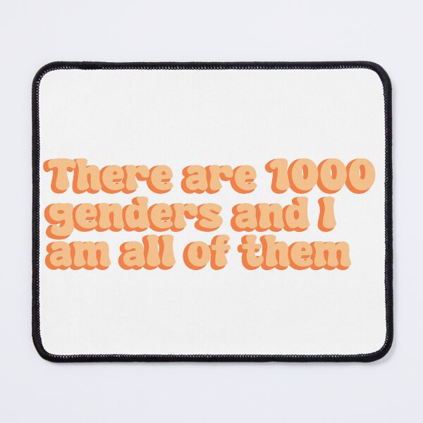 Item preview, There Are 1000 Genders And I Am All Of Them Pride designed and sold by FunnyGayGuy.
