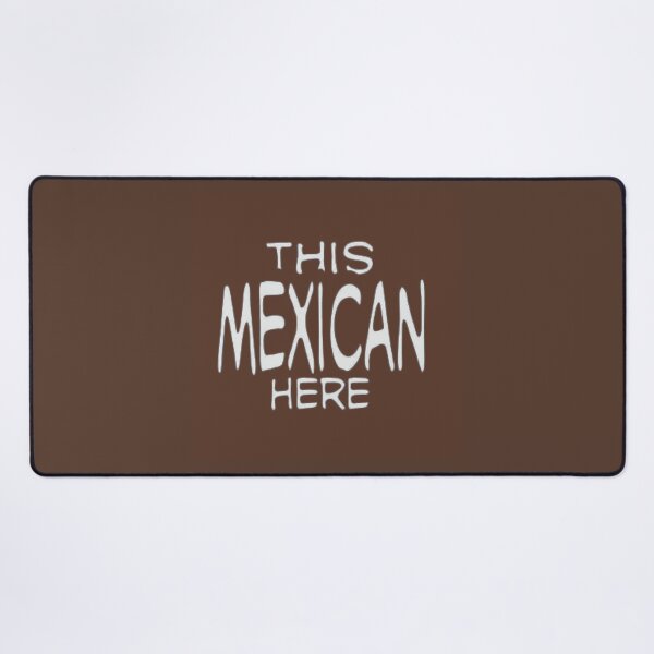 Item preview, Copy of Unit 713 This Mexican Here Brown designed and sold by Unit713-Shop.