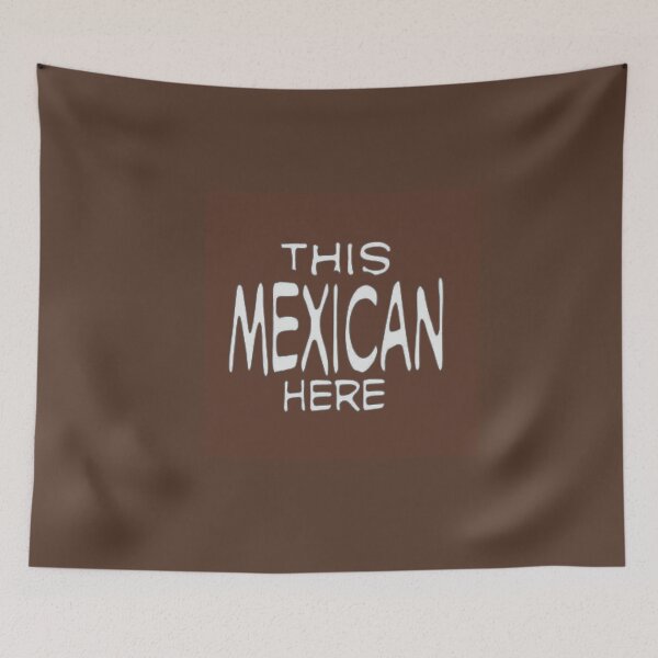 Item preview, Copy of Unit 713 This Mexican Here Brown designed and sold by Unit713-Shop.