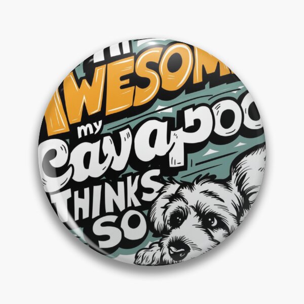 Item preview, Title: "True Charm: Graffiti with the Text 'I'm Awesome, My Cavapoo Thinks So'" designed and sold by Elpico11.