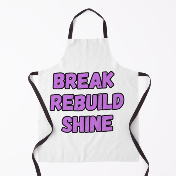 Item preview, Break Rebuild Shine designed and sold by CapriCreatives.
