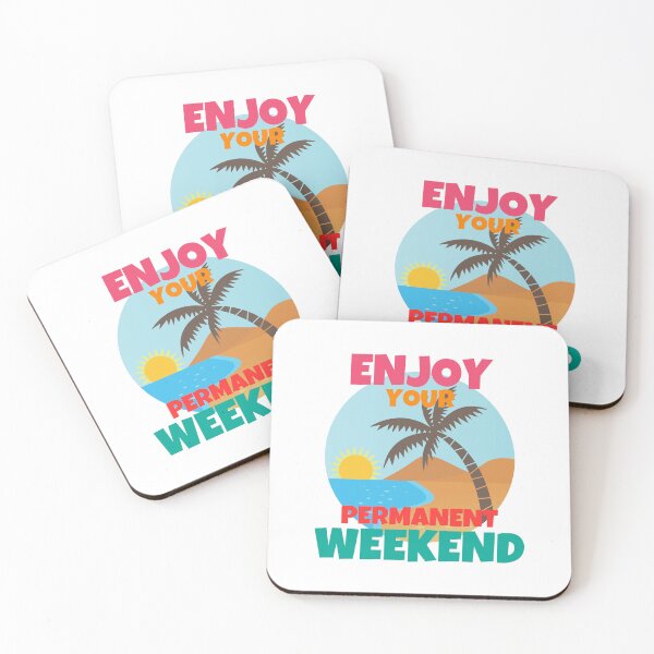 Item preview, Enjoy Your Permanent Weekend Retirement designed and sold by ricricswert.