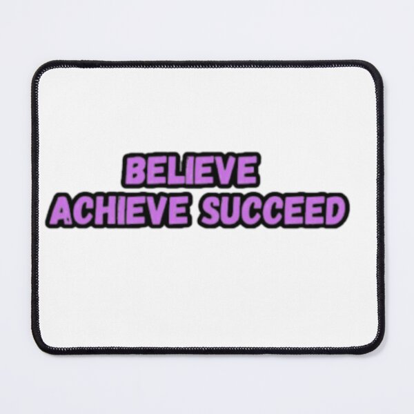 Item preview, Believe achieve succeed designed and sold by CapriCreatives.