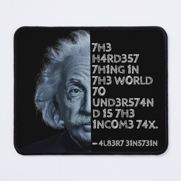 Item preview, Albert Einstein quote: The hardest thing in the world to understand is the income tax. designed and sold by UrbanStoic.