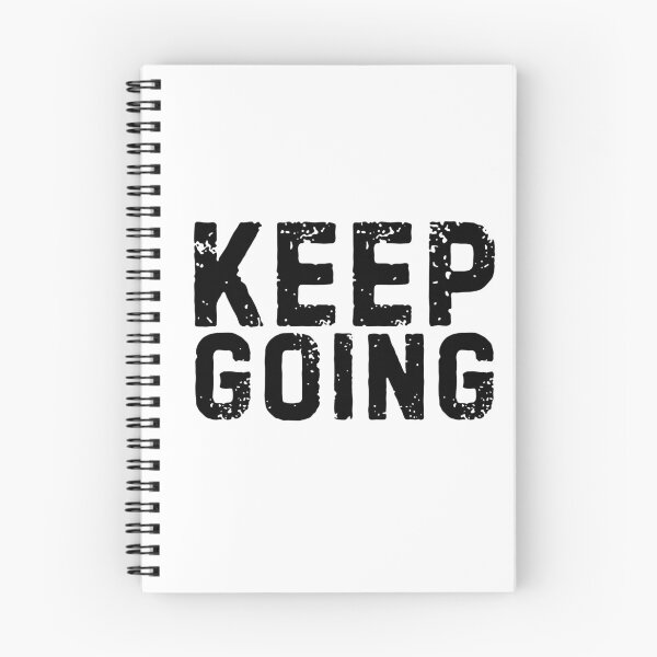 Item preview, Keep going life and funny quote designed and sold by mysteriousquote.