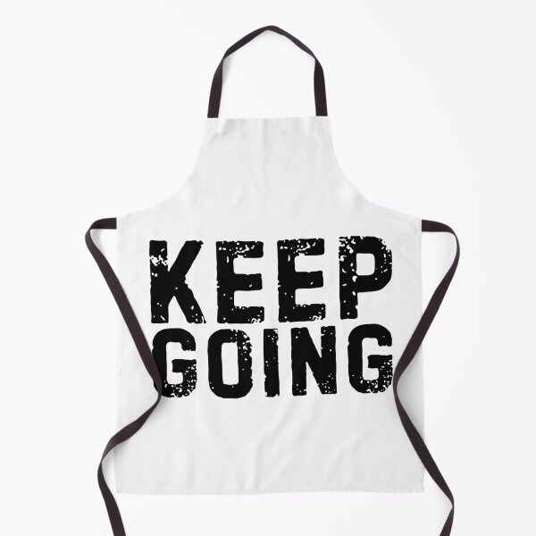Item preview, Keep going life and funny quote designed and sold by mysteriousquote.