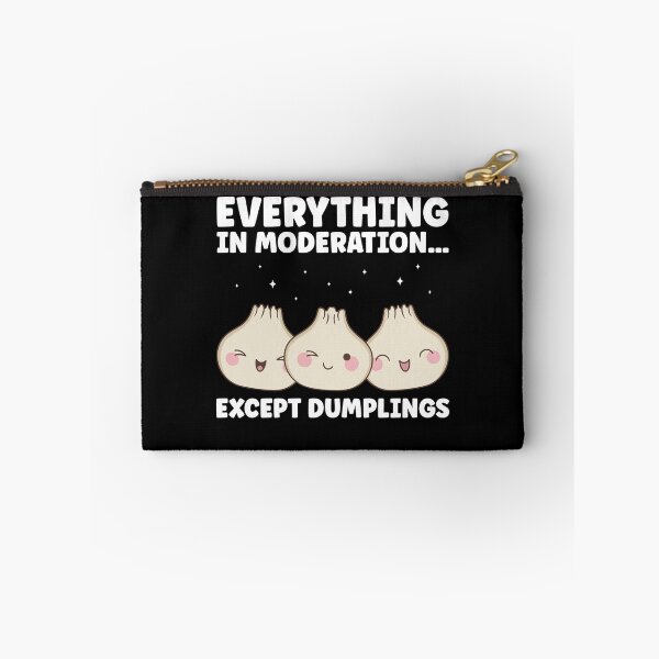 Item preview, Everything In Moderation Except Dumplings Dim Sum designed and sold by BlueBerry-Pengu.