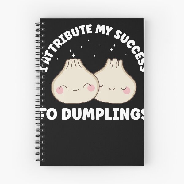 Item preview, I Attribute my Success to Dumplings Funny Kawaii designed and sold by BlueBerry-Pengu.