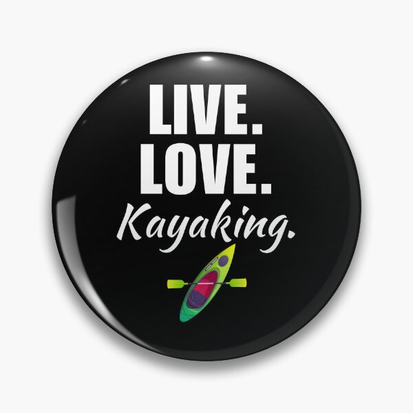Item preview, Live, love, kayaking. Funny kayaking mom or dad sayings quote for river kayaking fan designed and sold by NBSStore.