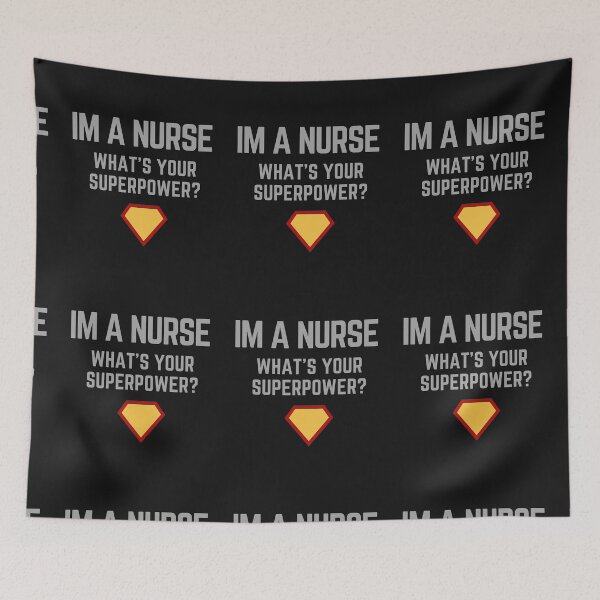 Item preview, Im a nurse-whats your superpower designed and sold by medoutfits.