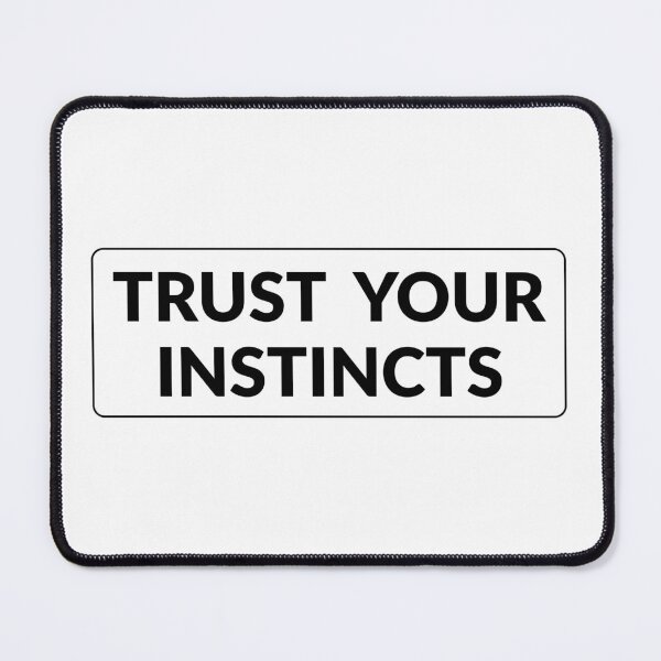 Item preview, Trust your instincts   designed and sold by Inspirationmotivation.