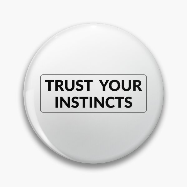 Item preview, Trust your instincts   designed and sold by Inspirationmotivation.