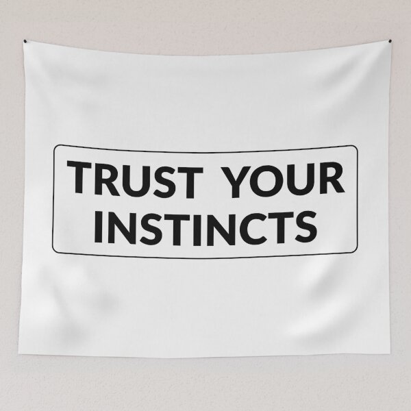 Item preview, Trust your instincts   designed and sold by Inspirationmotivation.