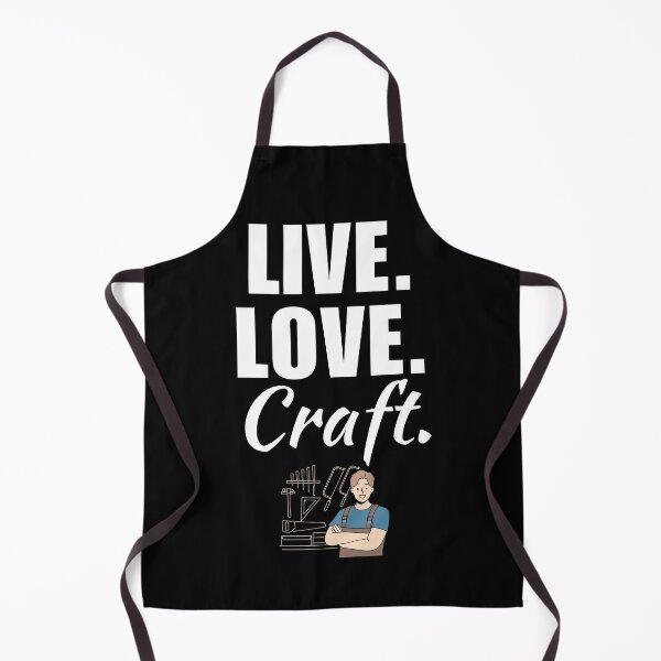 Item preview, Live, love, craft. Funny carpenter quote saying, cool woodworker job dad designed and sold by NBSStore.