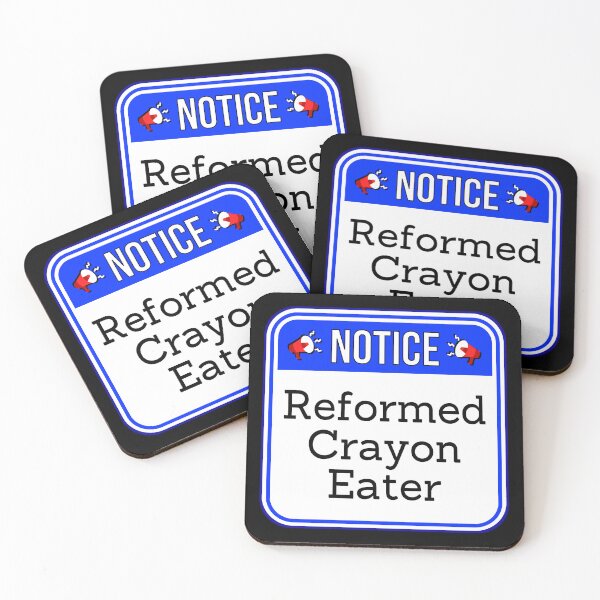 Item preview, NOTICE:  Reformed Crayon Eater - funny warning signs designed and sold by DesignsFromTW-S.