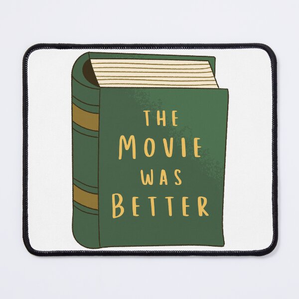 Item preview, the Movie was Better designed and sold by kmartten.