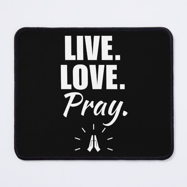 Item preview, Live, love, pray. Christian prayer quote, prayer warrior, pray continually without ceasing designed and sold by NBSStore.
