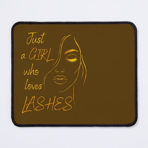 Item preview, JUST A GIRL WHO LOVES LASHES designed and sold by Meandmyshop.