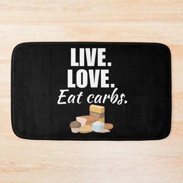 Item preview, Live, love, eat carbs. carbohydrates i love bread and pasta, muscle glucose designed and sold by NBSStore.