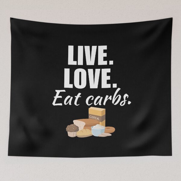 Item preview, Live, love, eat carbs. carbohydrates i love bread and pasta, muscle glucose designed and sold by NBSStore.