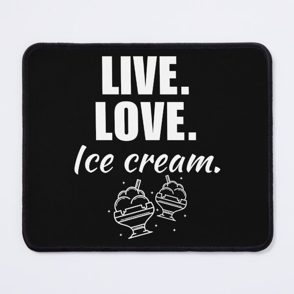 Item preview, Live, love, ice cream. Funny quote or saying for summer ice cream truck lovers and fanatic designed and sold by NBSStore.
