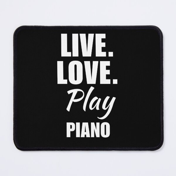 Item preview, Live, love, play piano. Funny piano mom or dad quote or saying for pianist girl student designed and sold by NBSStore.