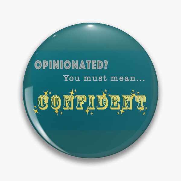 Item preview, Opinionated? You must mean... Confident designed and sold by Jody Clouse.