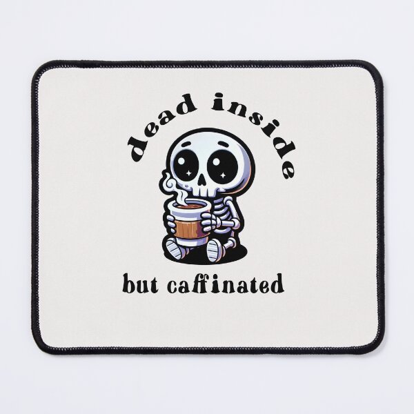 Item preview, dead inside but caffinated designed and sold by creativechaster.