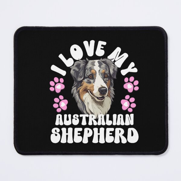 Item preview, I Love My Australian Shepherd designed and sold by TheAnimalZ00.