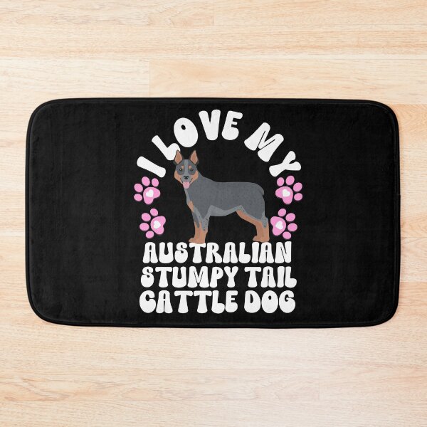 Item preview, I Love My Australian Stumpy Tail Cattle Dog designed and sold by TheAnimalZ00.
