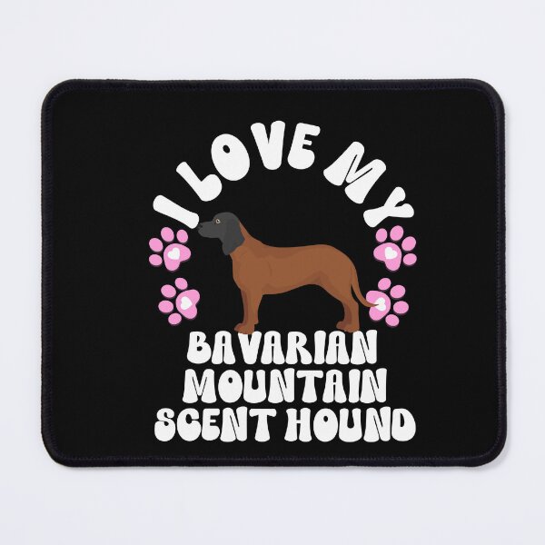 Item preview, I Love My Bavarian Mountain Scent Hound designed and sold by TheAnimalZ00.