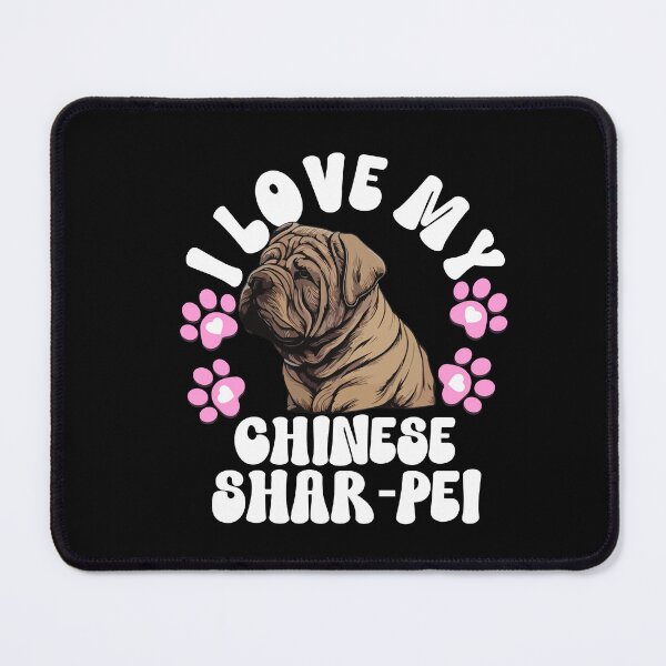Item preview, I Love My Chinese Shar Pei designed and sold by TheAnimalZ00.