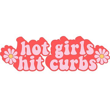 Artwork thumbnail, Hot Girls Hit Curbs, Funny Car Bumper by yass-art