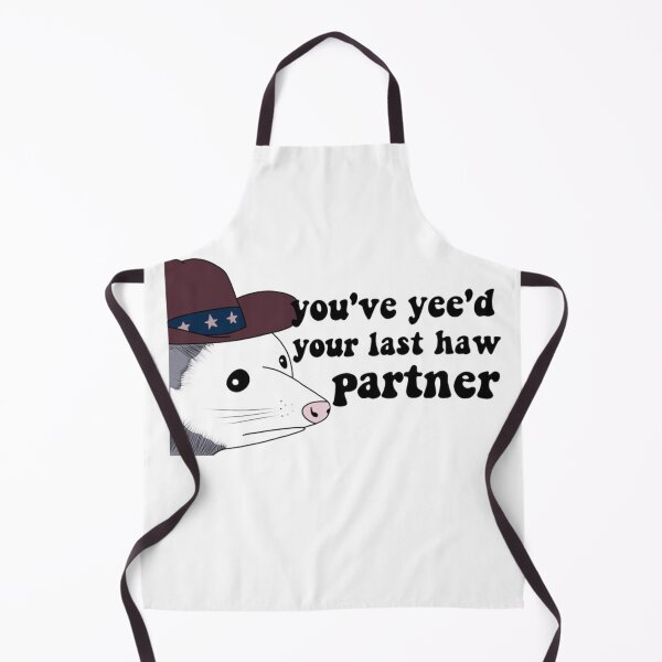 Item preview, You’ve Yee'd Your Last Haw Partner designed and sold by jennysselling.