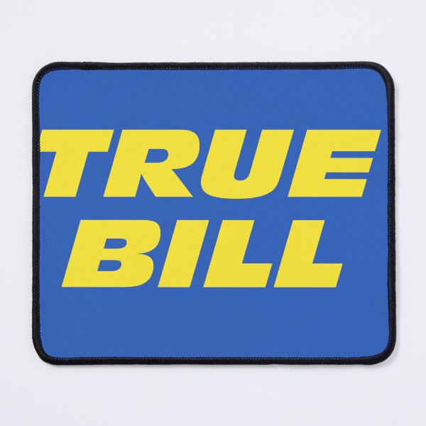 Item preview, True Bill designed and sold by misterbrumage.