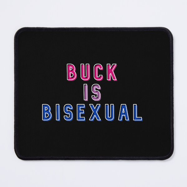 Item preview, Buck is bisexual designed and sold by nerdspride.