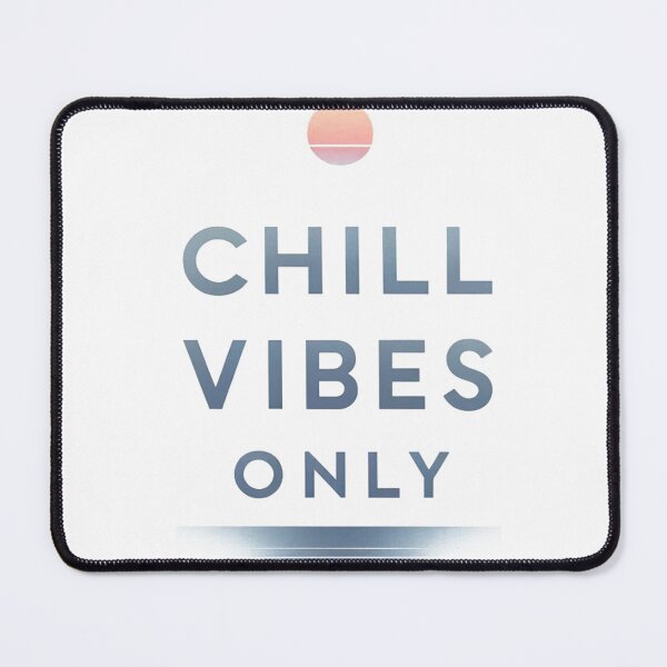 Item preview, Chill Vibes Only - Tranquility Desig designed and sold by chi3-jp.
