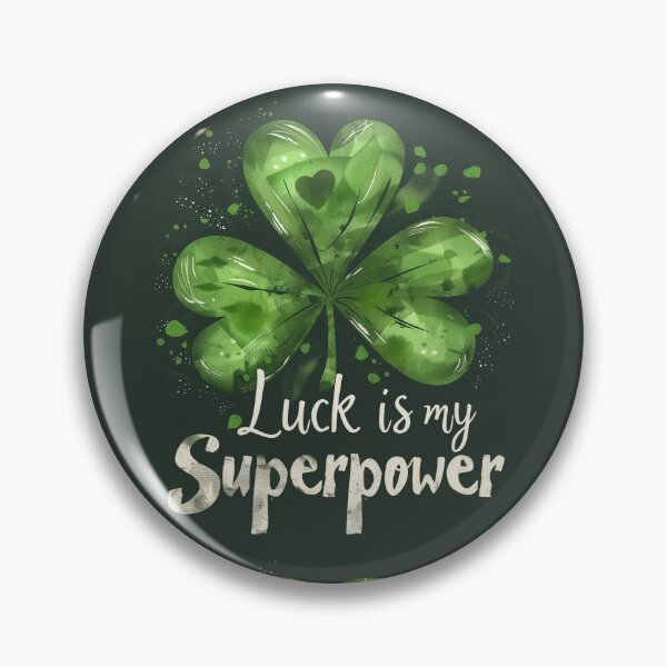 Item preview, Luck is my Superpower designed and sold by HiddenPassions.