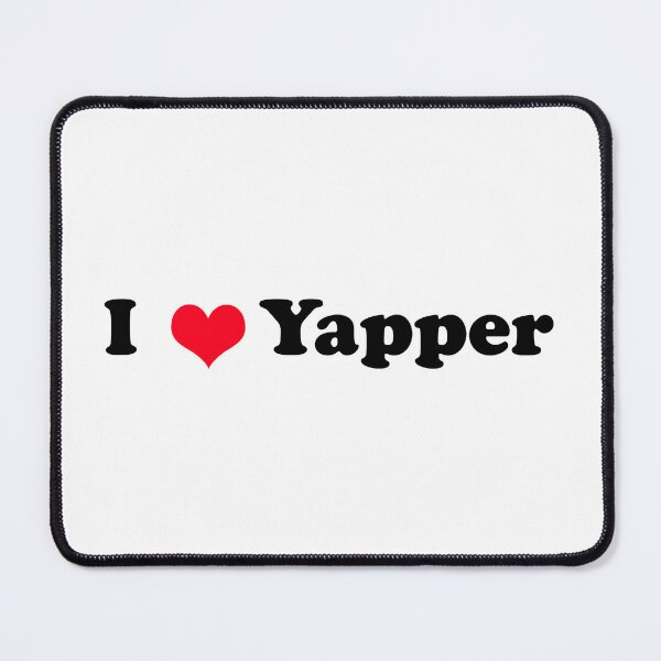 Item preview, I Love Yapper designed and sold by Mahmoud Salah.