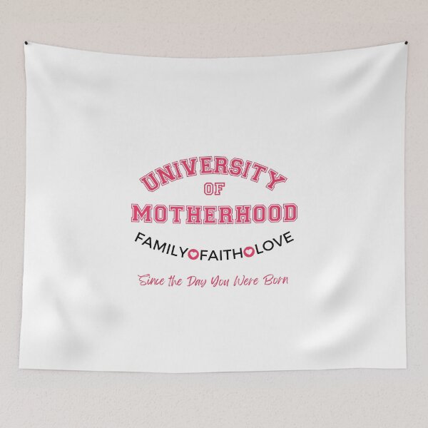 Item preview, University of Motherhood - Family, Faith, Love - Design for Light Colors designed and sold by caFUNated.