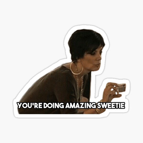 Tu fais une chérie incroyable Sticker