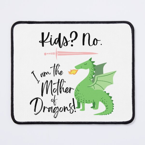 Item preview, I Am the Mother of Dragons! designed and sold by caFUNated.