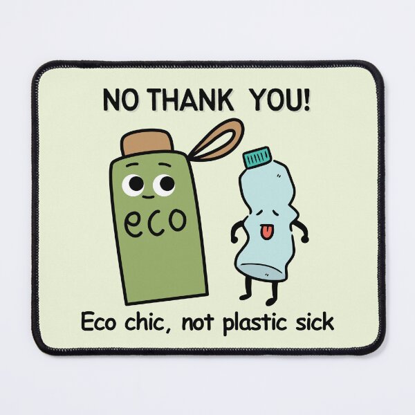 Item preview, No Thank You Plastic, Green Eco Chic Not Plastic Sick, Recycle. Funny Say No To Plastic Eco Friendly Earth Day Awareness Humor designed and sold by moproconcepts.