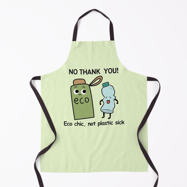 Item preview, No Thank You Plastic, Green Eco Chic Not Plastic Sick, Recycle. Funny Say No To Plastic Eco Friendly Earth Day Awareness Humor designed and sold by moproconcepts.